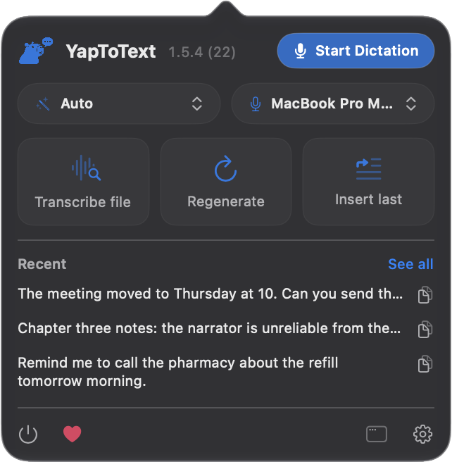 The YapToText menu bar popover with the mode, the microphone, Transcribe file, Regenerate, Insert last and recent dictations