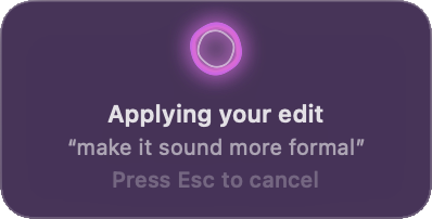 The Quick Edit card applying an edit: a glowing ring, the words Applying your edit, and Press Esc to cancel.